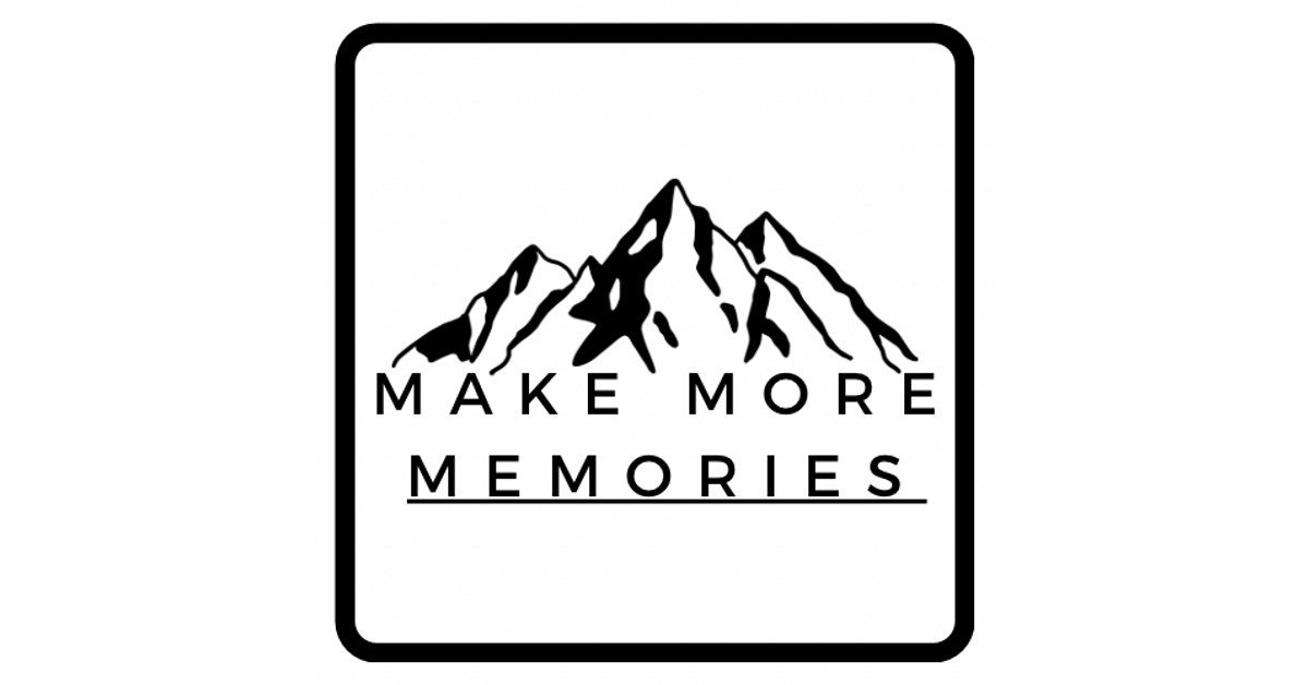 Make More Memories